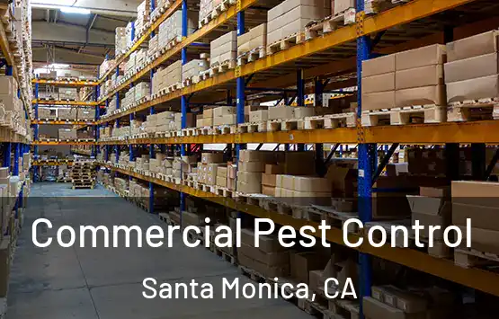  Commercial Pest Control Santa Monica, CA